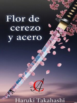 cover image of Flor De Cerezo Y Acero
